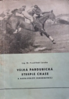 Velká pardubická steeple chase a Napajedelští plnokrevníci