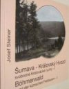 Šumava - Královský Hvozd, území svobodných Králováckých rychet I =