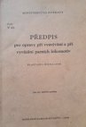 Předpis pro opravy při vymývání a při vyvázání parních lokomotiv