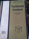 Technické kreslení pro 2. a 3. ročník odborných učilišť a učňovských škol