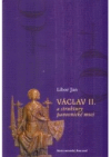 Václav II. a struktury panovnické moci