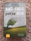 Keď telo povie nie