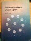 Interní komunikace v teorii a praxi