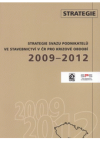 Strategie svazu podnikatelů ve stavebnictví v ČR pro krizové období 2009-2012