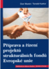 Příprava a řízení projektů strukturálních fondů Evropské unie