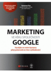 Marketing ve věku společnosti Google