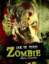 Jak se státi zombie