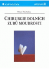 Chirurgie dolních zubů moudrosti