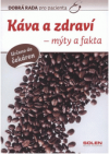 Káva a zdraví - mýty a fakta