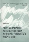 Využití solární energie pro energetické úspory při větrání a teplovzdušném přitápění budov =