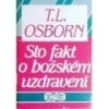 Sto fakt o božském uzdravení