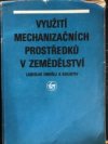 Využití mechanizačních prostředků v zěmědělství