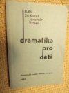 Dramatika pro děti.