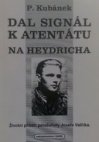 Dal signál k atentátu na Heydricha