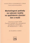 Marketingové pohledy na vybrané rozdíly ve spotřebním chování žen a mužů