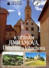 K dějinám Jimramova, Dalečína a Vítochova