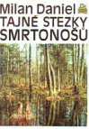 Tajné stezky smrtonošů