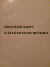 Montážní domy z železového betonu