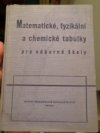 Matematické, fyzikální a chemické tabulky pro odborné školy