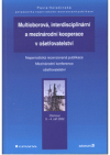 Multioborová, interdisciplinární a mezinárodní kooperace v ošetřovatelství