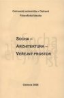 Socha - architektura - veřejný prostor