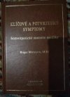 Klíčové a potvrzující symptomy homeopatické materie mediky