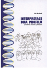 Interpretace DNA profilů při určování otcovství a příbuznosti