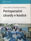 Perioperační zásady v kostce