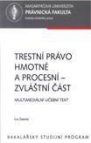 Trestní právo hmotné a procesní - zvláštní část