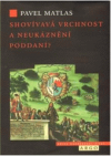 Shovívavá vrchnost a neukáznění poddaní?