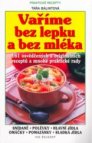 Vaříme bez lepku a bez mléka