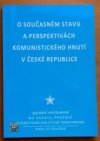 O současném stavu a perspektivách komunistického hnutí v České republice 