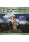 Der Aussichtsturm auf dem Rauchberg, oder, Augustusturm in Rumburg