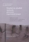 Umění ve službě výchově, prevenci, expresivní terapii