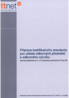 Příprava kvalifikačního standardu pro učitele odborných předmětů a odborného výcviku