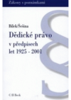Dědické právo v předpisech let 1925-2001