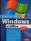 Nejlepší tipy a triky pro Windows a Office