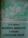 Mateřství, manželství a rodina v sovětském zákoně