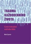 Trauma každodenního života