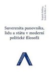 Suverenita panovníka, lidu a státu v moderní politické filosofii