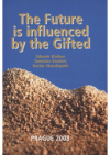 The future is influenced by the gifted