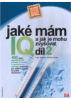 Jaké mám IQ? A jak je mohu zvyšovat?