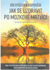 100 otázek a odpovědí, jak se uzdravit po mozkové mrtvici