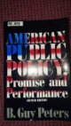 American Public Policy : Promise and Performance