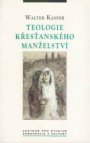 Teologie křesťanského manželství