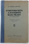 O historickém a stavebním rázu Prahy