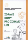 Zdravé domy pro zdravé lidi