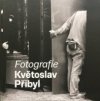 Květoslav Přibyl - Fotografie