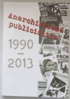 Anarchistická publicistika 1990 - 2013