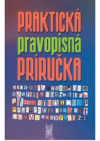 Praktická pravopisná príručka